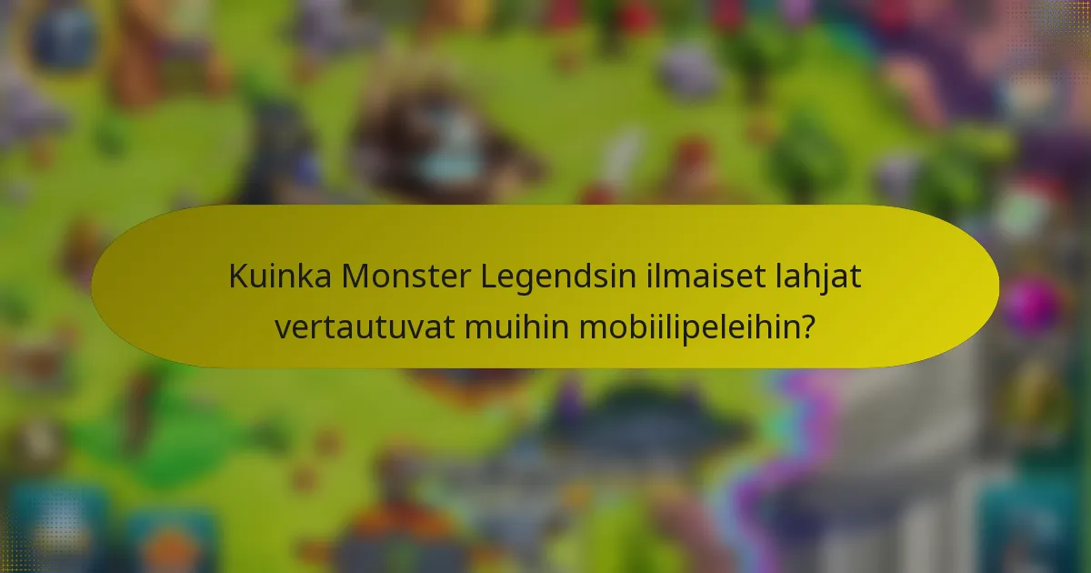 Kuinka Monster Legendsin ilmaiset lahjat vertautuvat muihin mobiilipeleihin?