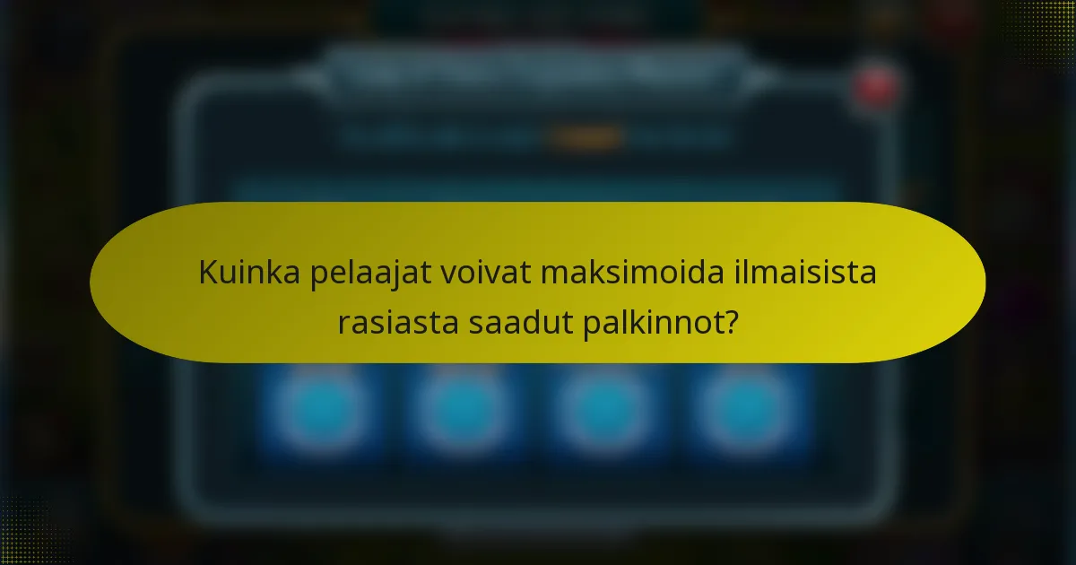 Kuinka pelaajat voivat maksimoida ilmaisista rasiasta saadut palkinnot?