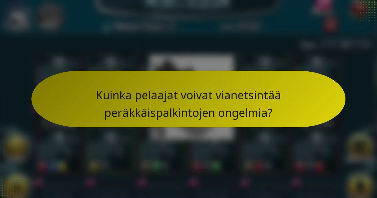 Kuinka pelaajat voivat vianetsintää peräkkäispalkintojen ongelmia?